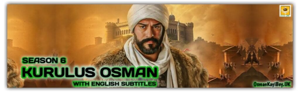 Kurulus Osman Season6 With English Subtitles