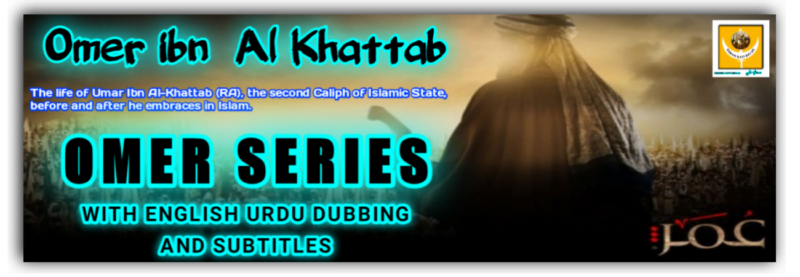 Omar Ibn Al Khattab All Series With English Subtitles And Dubbing