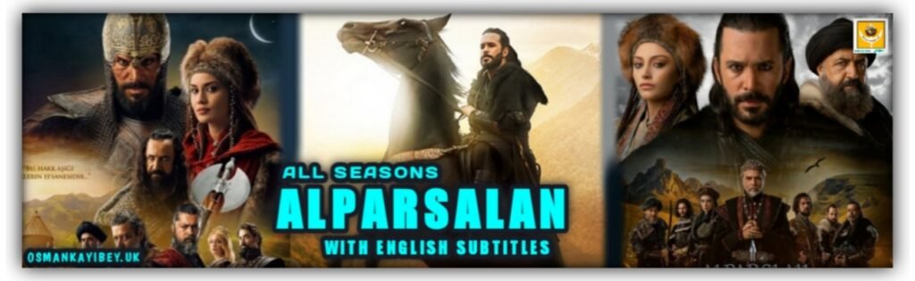 Alparslan Buyuk Selcuklu All Seasons With English Subtitles