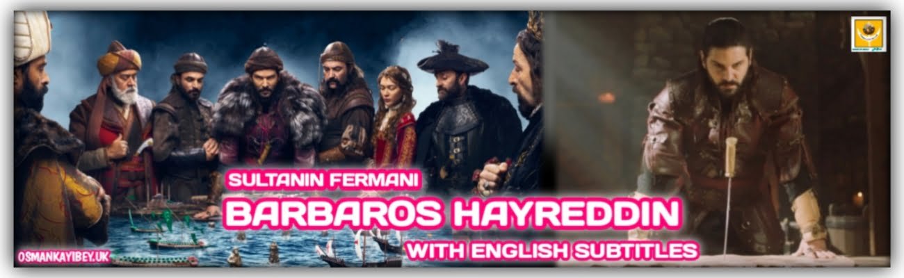 Barbaros Hayreddin Sultanin Farmani With English Subtitles