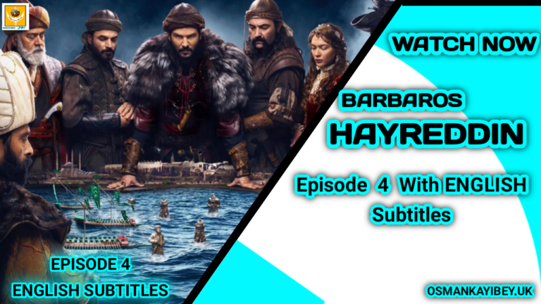 Barbaros Hayreddin Episode 4 With English Subtitles