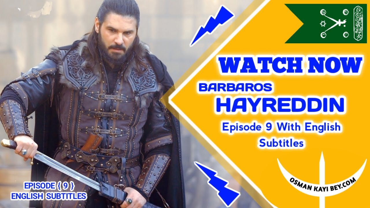 Barbaros Hayreddin Episode 9 With English Subtitles
