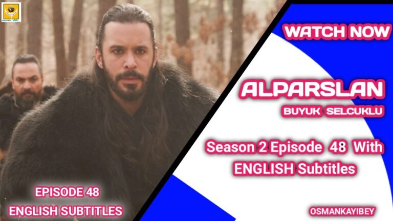 Alparslan Buyuk Selcuklu Season 2 Episode 48 English Subtitles