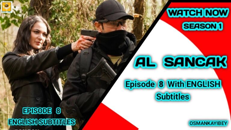 Al Sancak Episode 8 With English Subtitles