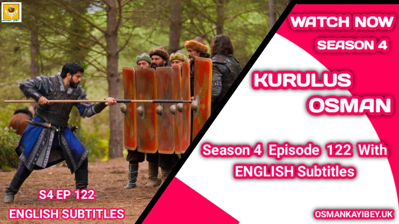 Kurulus Osman Season 4 Episode 122 English Subtitles