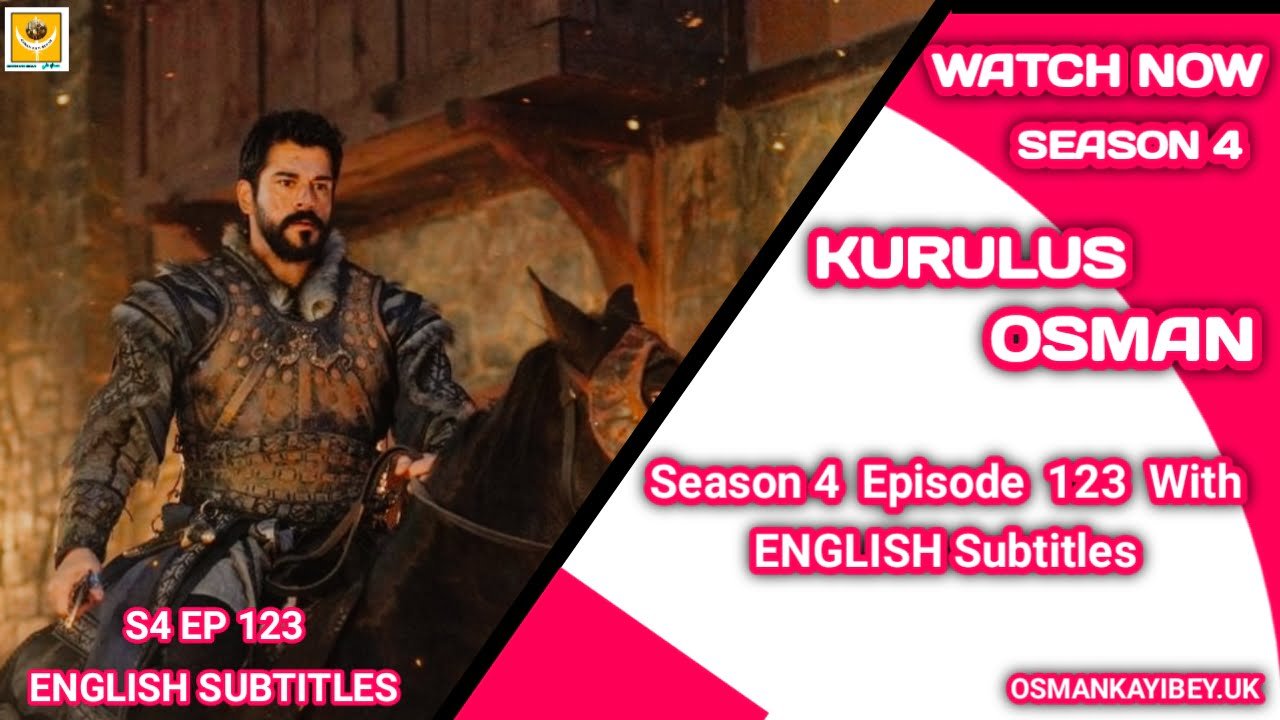 Kurulus Osman Season 4 Episode 123 English Subtitles