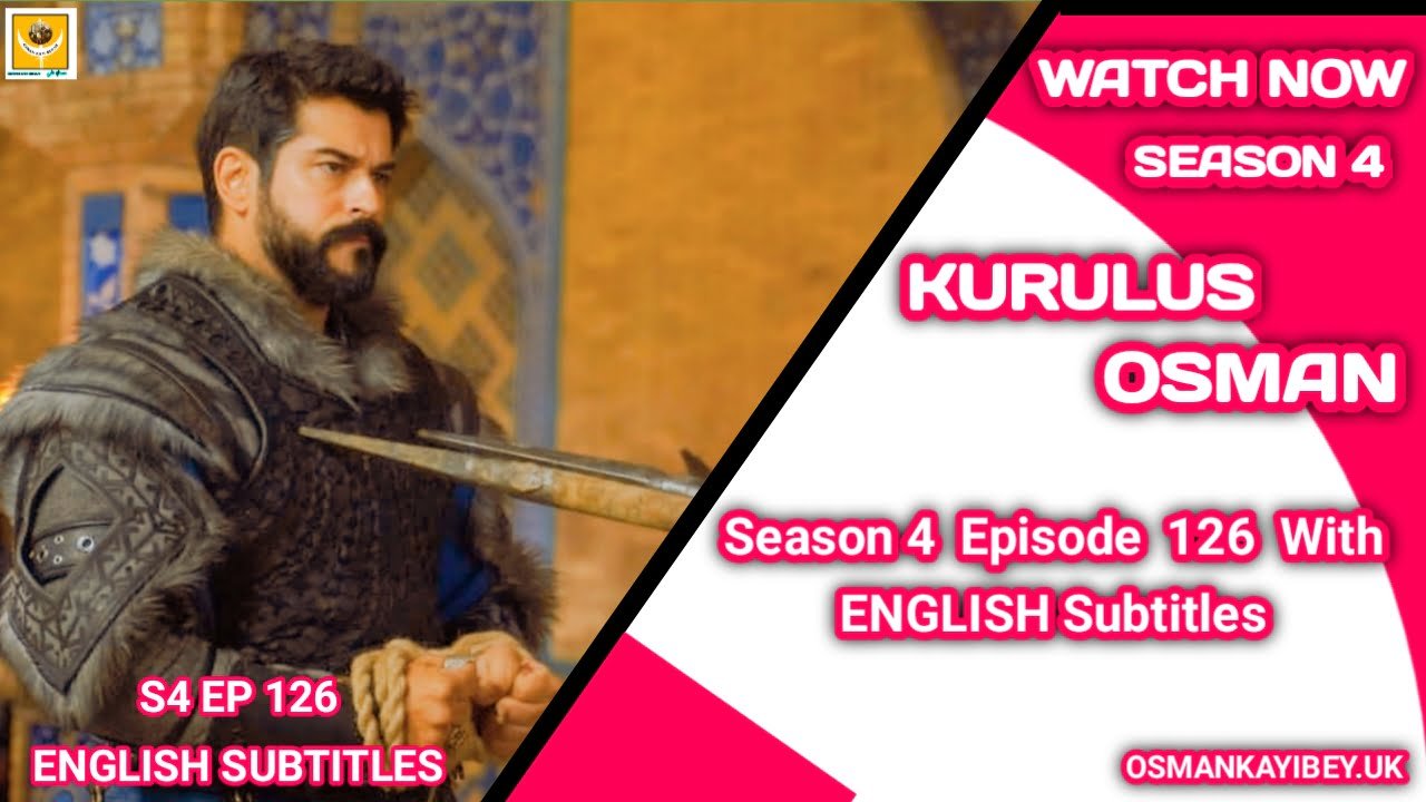 Kurulus Osman Season 4 Episode 126 English Subtitles
