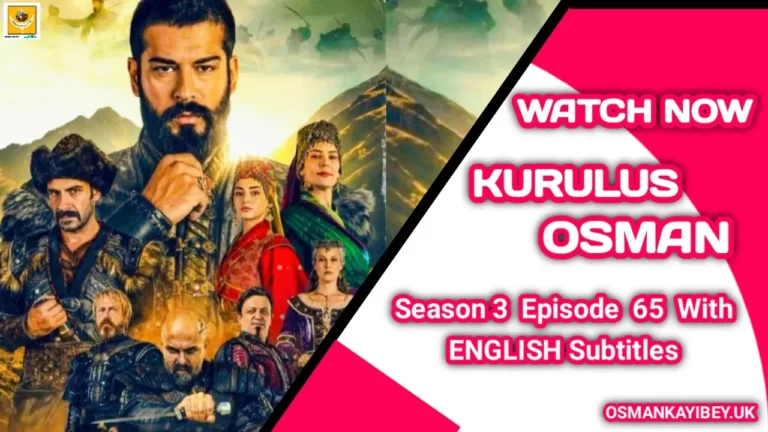 Kurulus Osman Season 3 Episode 65 With English Subtitles