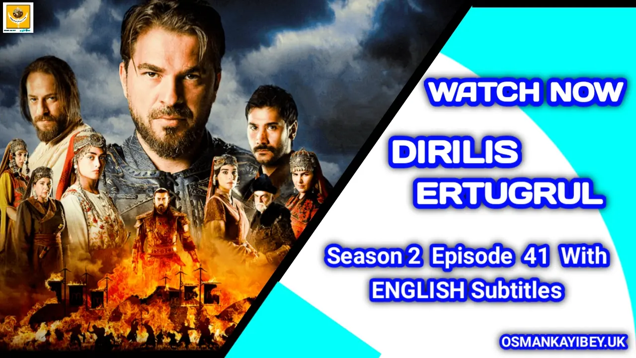Dirilis Ertugrul Season 2 Episode 41 With English Subtitles