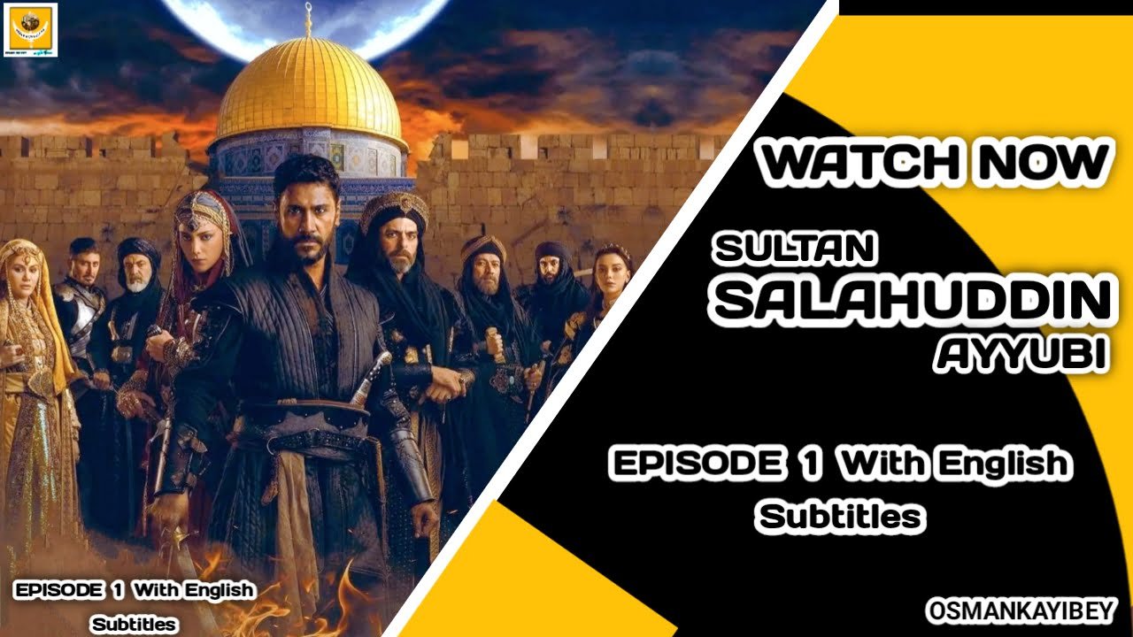 Salahaddin Ayyubi Episode 1 With English Subtitles