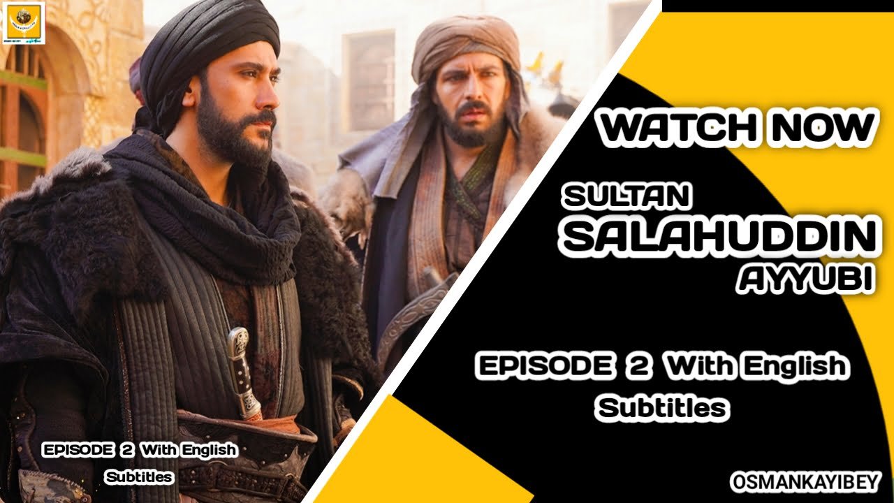Salahuddin Ayyubi Episode 2 With English Subtitles