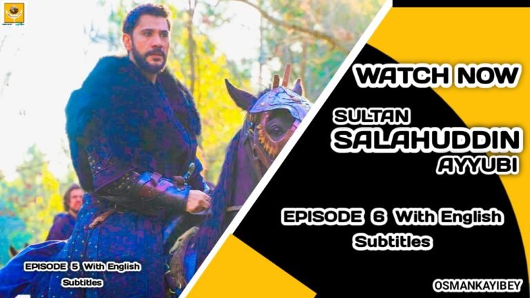 Salahuddin Ayyubi Episode 6 With English Subtitles