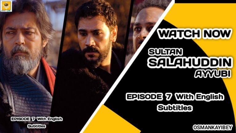 Salahuddin Ayyubi Episode 7 With English Subtitles