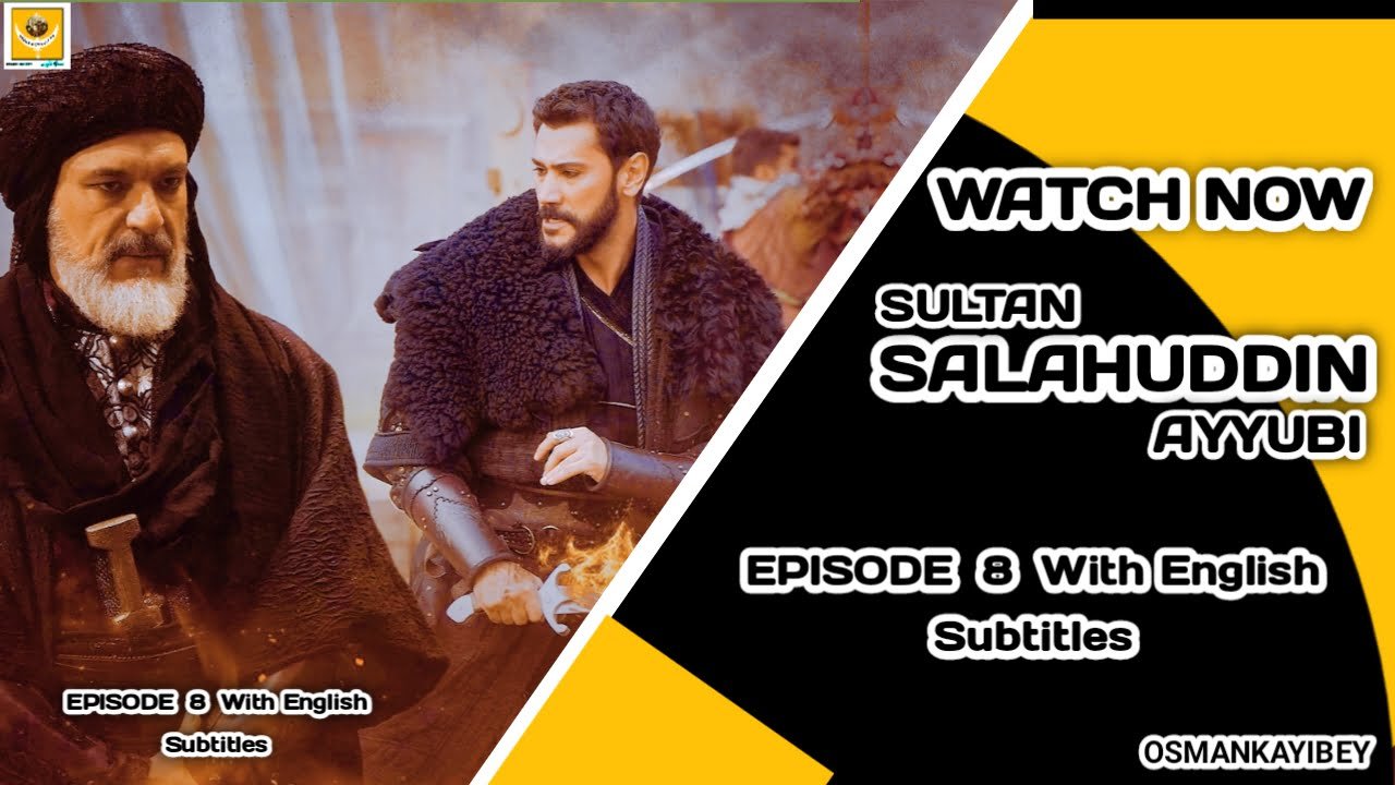 Salahuddin Ayyubi Episode 8 With English Subtitles