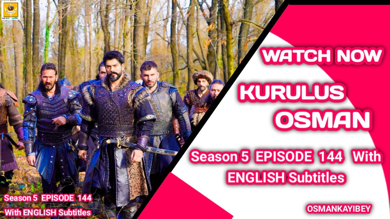 Kurulus Osman Season 5 Episode 144 With English Subtitles