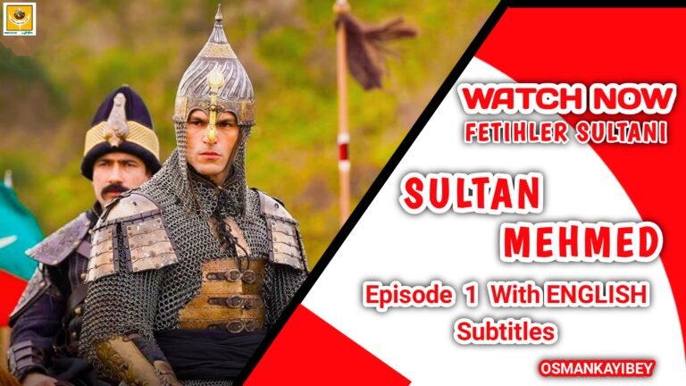 Mehmed Fetihler Sultani Episode 1 With English Subtitles