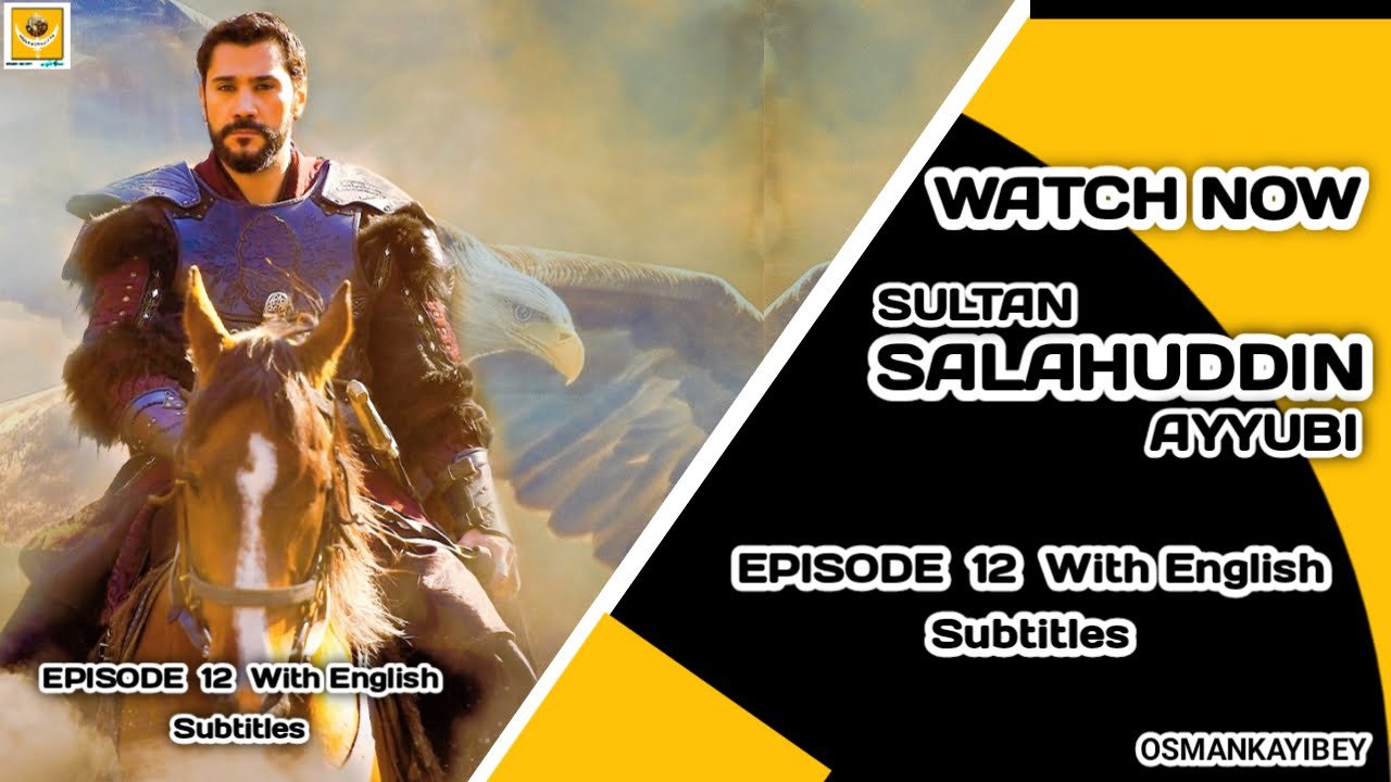 Kudus Fatihi Selahaddin Eyyubi Episode 12 With English Subtitles