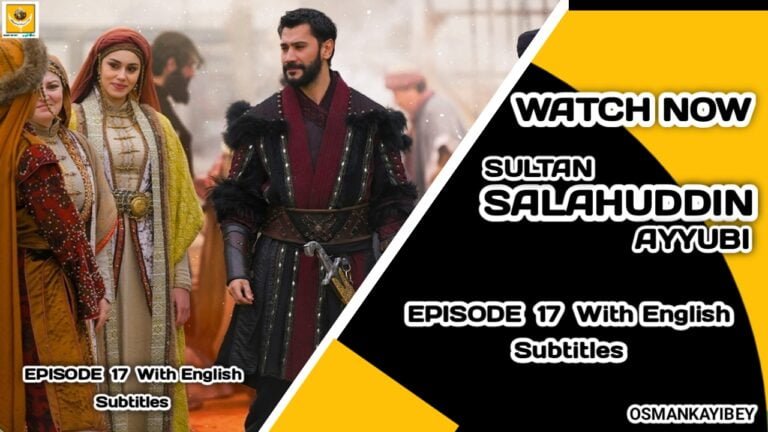 Kudus Fatihi Selahaddin Eyyubi Episode 17 With English Subtitles