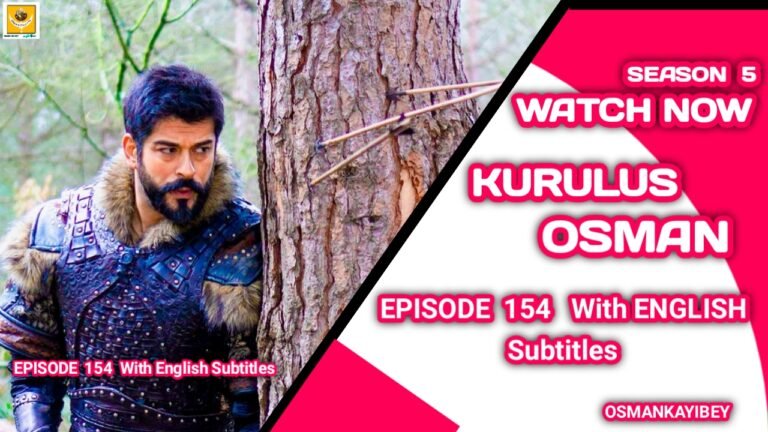 Kurulus Osman Season 5 Episode 154 With English Subtitles