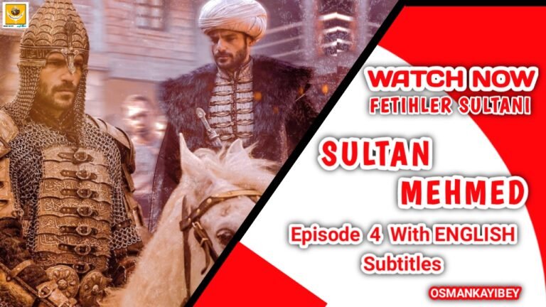 Mehmed Fetihler Sultani Episode 4 With English Subtitles