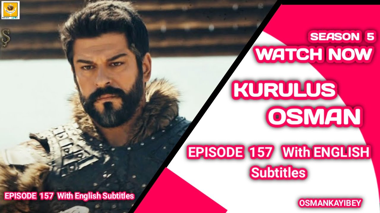 Kurulus Osman Season 5 Episode 157 With English Subtitles
