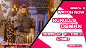 Kurulus Osman Season 5 Episode 161 English Subtitles