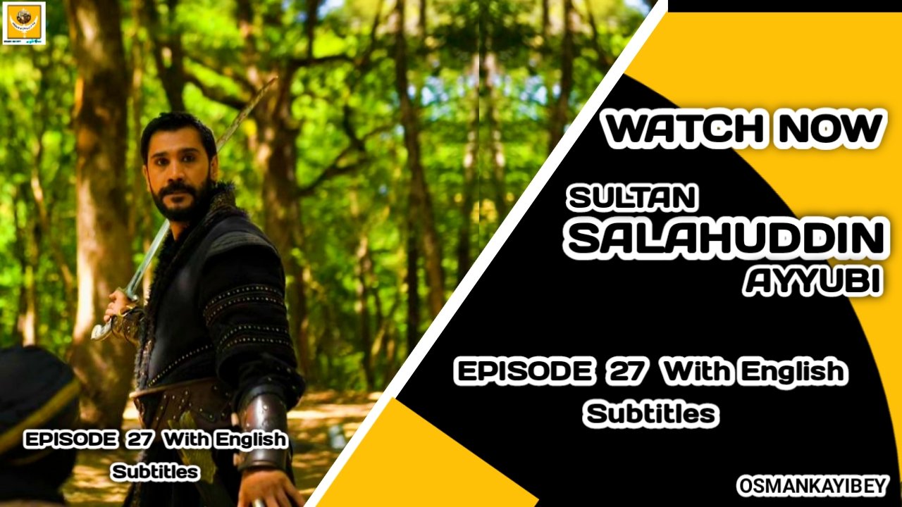Selahaddin Eyyubi Season 1 Episode 27 With English Subtitles