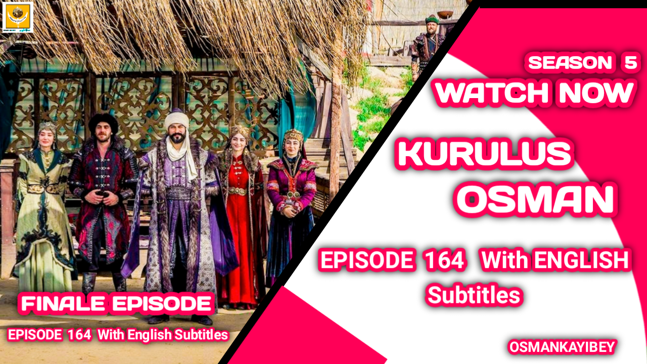 Kurulus Osman Season 5 Episode 164 English Subtitles
