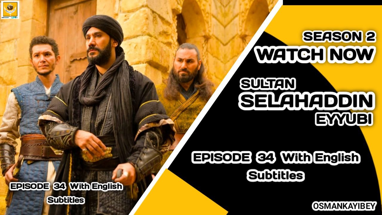 Selahaddin Eyyubi Season 2 Episode 34 With English Subtitles