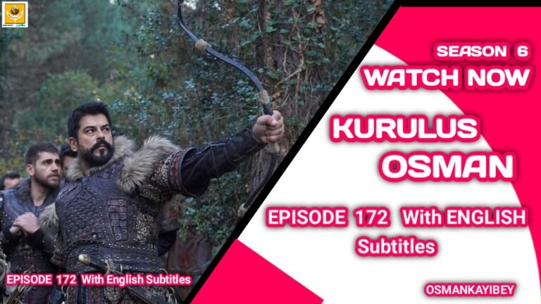 Kurulus Osman Season 6 Episode 172 With English Subtitles