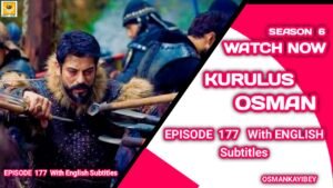 Kurulus Osman Season 6 Episode 177 With English Subtitles