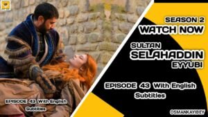 Selahaddin Eyyubi Episode 43 With English Subtitles