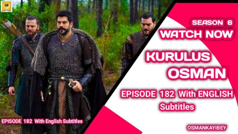 Kurulus Osman Season 6 Episode 182 With English Subtitles