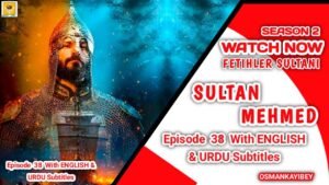 Mehmed Fetihler Sultani Season 2 Episode 38