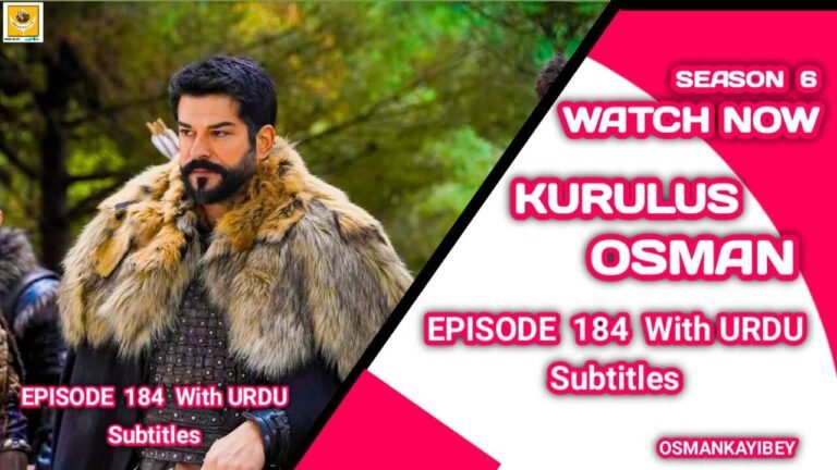 Kurulus Osman Season 6 Episode 184 With Urdu Subtitles