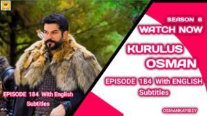 Kurulus Osman Season 6 Episode 184 With English Subtitles