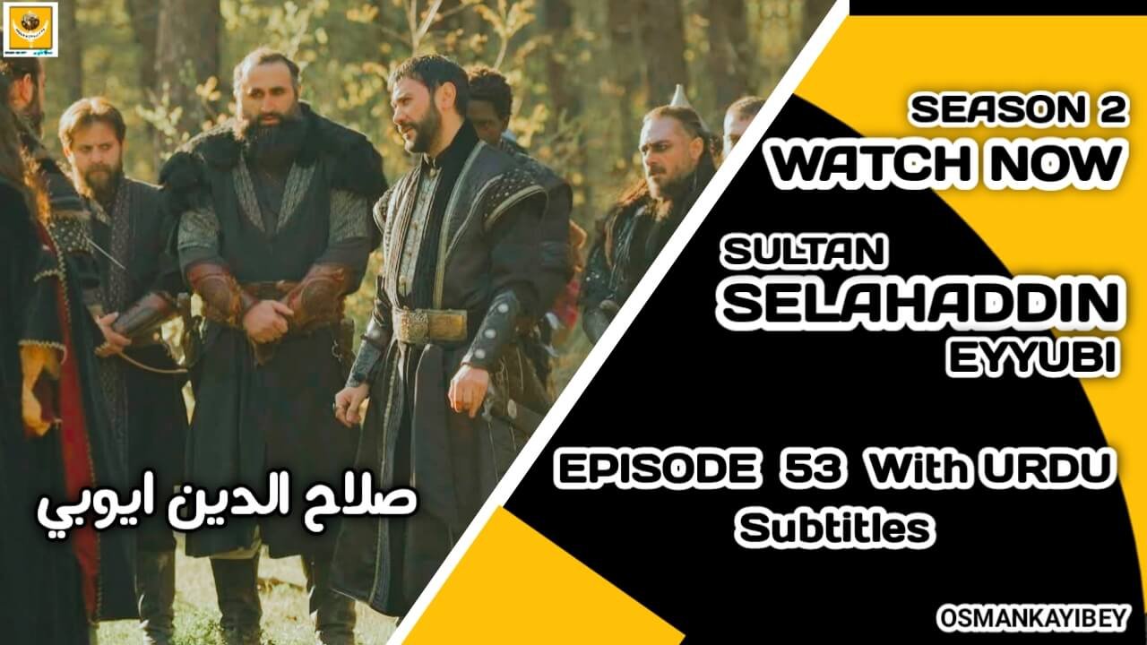 Selahaddin Eyyubi Season 2 Episode 53 With Urdu Subtitles