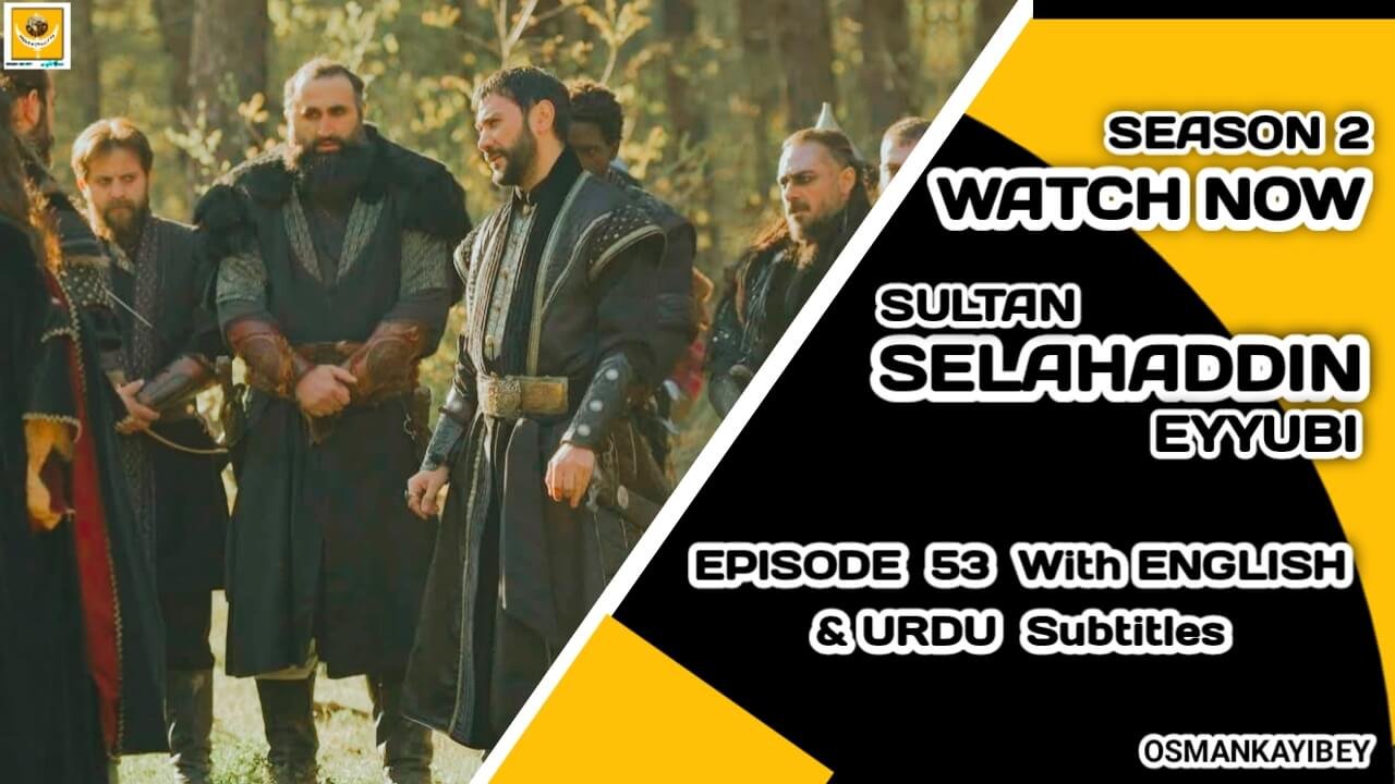 Selahaddin Eyyubi Season 2 Episode 53