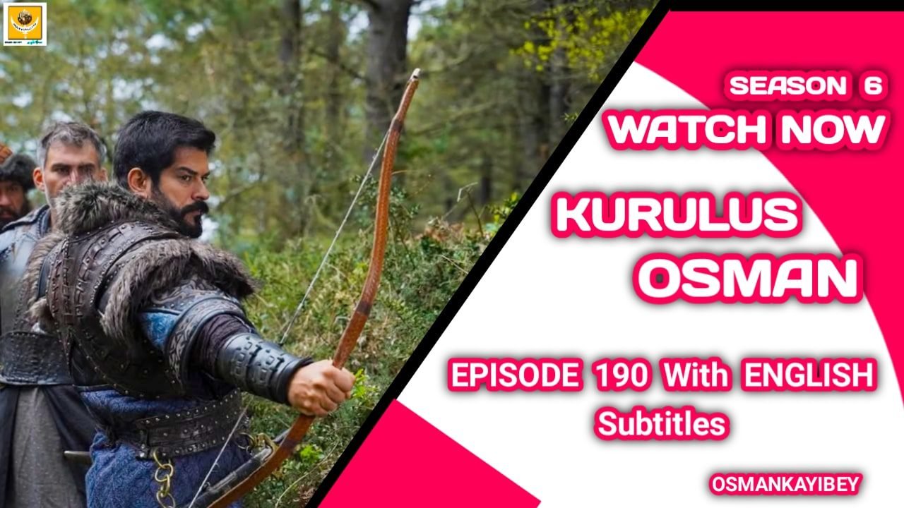 Kurulus Osman Season 6 Episode 190 With English Subtitles