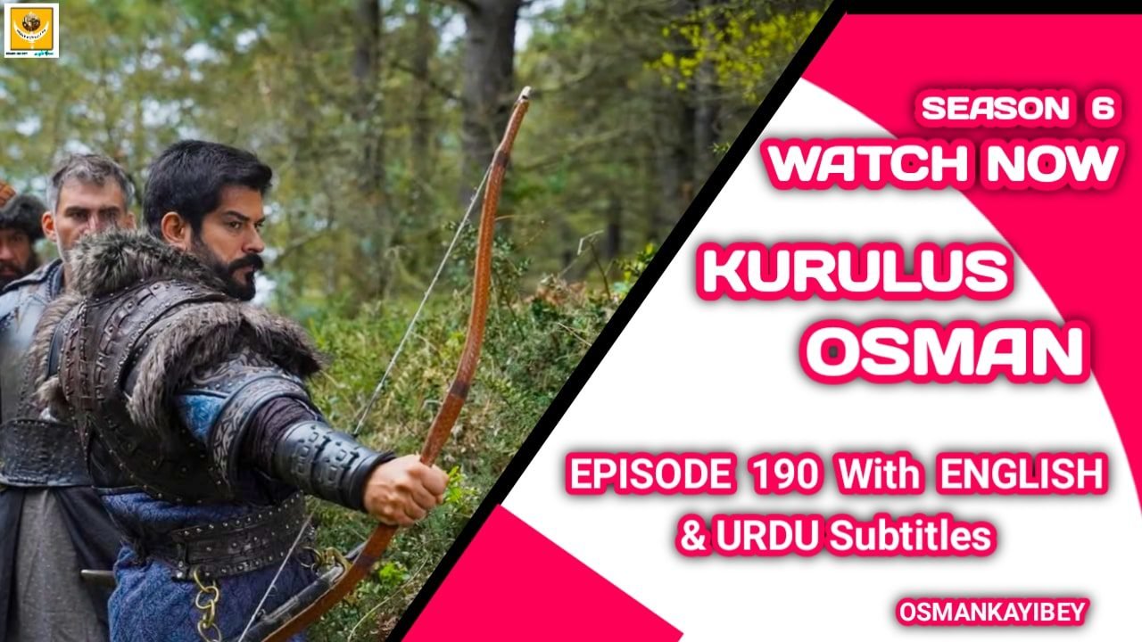 Kurulus Osman Season 6 Episode 190 With English and Urdu Subtitles