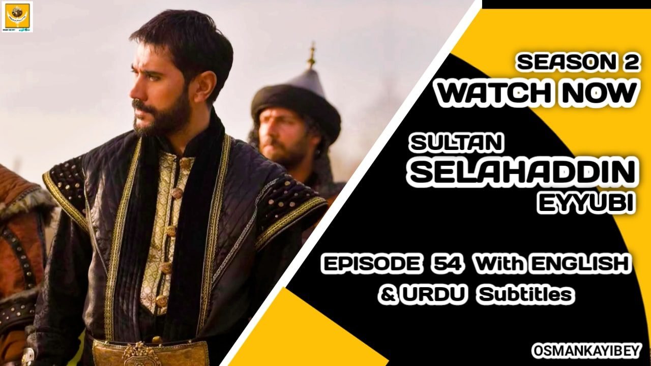 Selahaddin Eyyubi Season 2 Episode 54