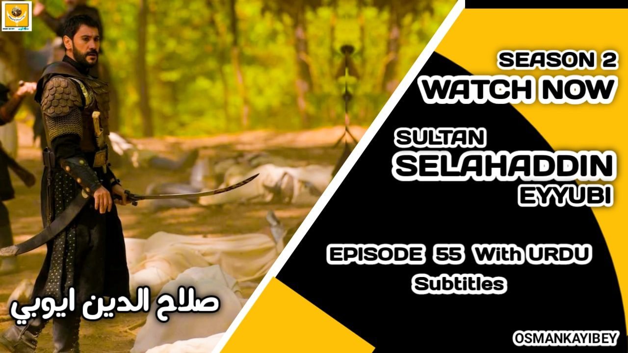 Selahaddin Eyyubi Season 2 Episode 55 With Urdu Subtitles