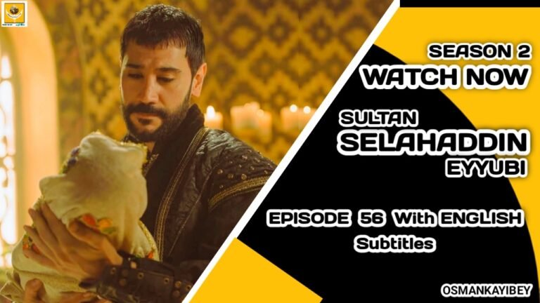 Selahaddin Eyyubi Season 2 Episode 56 With English Subtitles
